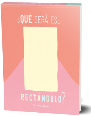 que-sera-ese-rectangulo---CASTELLANO-FINAL_OK.png