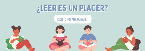 ¿Leer es un placer? de Ana Isabel Olivares
