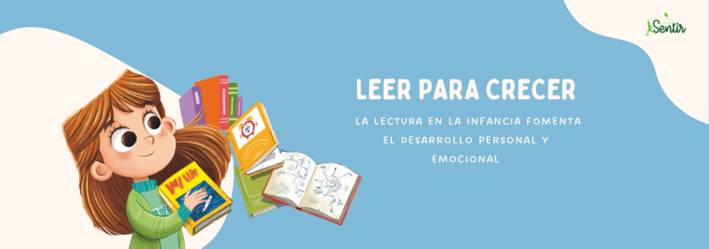 Leer para crecer: Cómo la lectura en la infancia fomenta el desarrollo