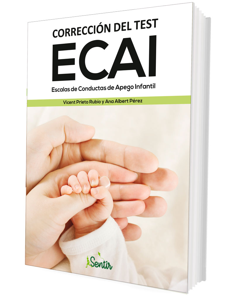 Corrección del test ECAI. Escalas de Conductas de Apego Infantil Corrección del test ECAI. Escalas de Conductas de Apego Infantil