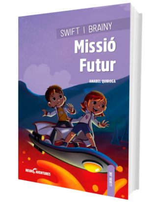 Swift i Brainy. Missió Futur